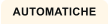 AUTOMATICHE