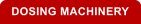 DOSING MACHINERY