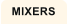 MIXERS